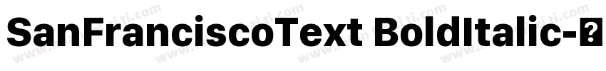 SanFranciscoText BoldItalic字体转换